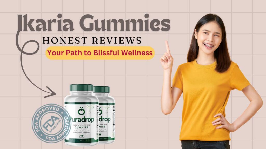 Puradrop Ikaria Gummies